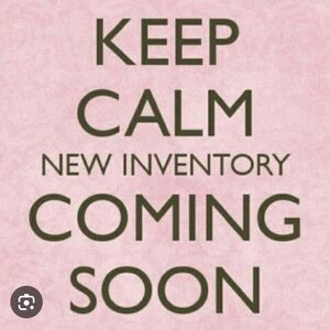 NEW INVENTORY COMING SOON!!!!